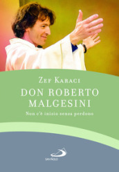Don Roberto Malgesini. Non c è inizio senza perdono