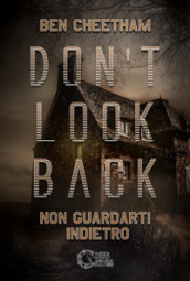 Don t look back. Non guardarti indietro