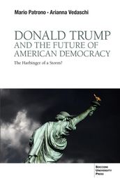 Donald Trump And The Future Of American Democracy