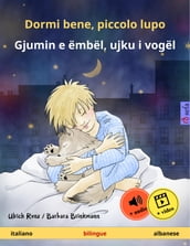 Dormi bene, piccolo lupo  Gjumin e ëmbël, ujku i vogël (italiano  albanese)