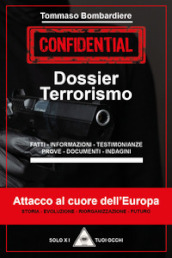 Dossier terrorismo. Attacco al cuore dell Europa