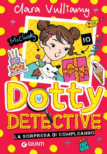Dotty Detective. Sorpresa di compleanno