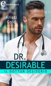 Dr. Desirable. Il dottor desiderio (eLit)