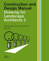 Drawing for landscape architects. Construction and design manual. 2.