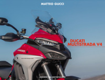 Ducati Multistrada V4. Ediz. italiana e inglese