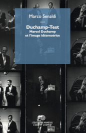Duchamp-Test. Marcel Duchamp et l image idéomotrice