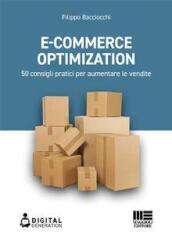 E-commerce Optimization. 50 consigli pratici per aumentare le vendite