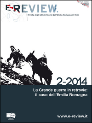 E-review. Rivista degli istituti storici dell'Emilia Romagna in rete (2-2014)
