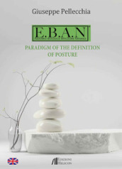 E.B.A.N. Paradigm of the definition of posture