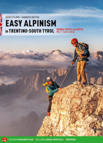 Easy alpinism in Trentino-South Tyrol. 2: Eastern valley