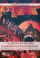 Echi danteschi e onirismo fiammingo in un dipinto di Donato Antonio D Orlando (1562-1622)