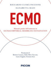 Ecmo. Manuale pratico dell assistenza in extracorporeal membrane oxygenation