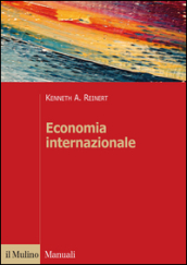 Economia internazionale. Nuove prospettive sull economia globale