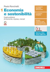 Economia e sostenibilità. Per le Scuole superiori. Con Contenuto digitale (fornito elettronicamente). Vol. 1