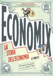 Economix. La storia dell economia a fumetti