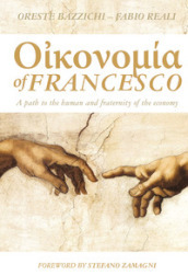 Economy of Francesco. A path to the human and fraternity of the economy