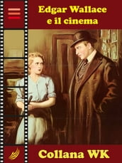 Edgar Wallace e il Cinema