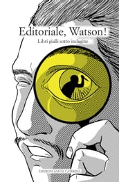 Editoriale, Watson!
