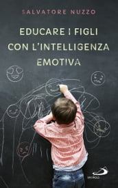 Educare i figli con l intelligenza emotiva