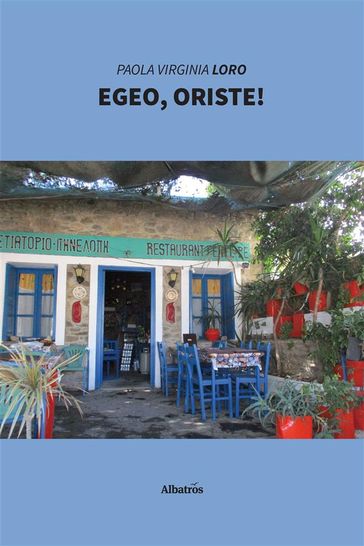 Egeo, Oriste!