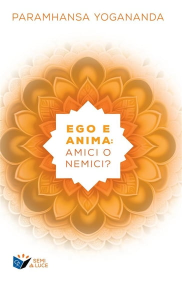 Ego e Anima: amici o nemici?
