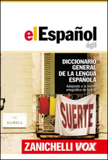 El Espanol agil. Diccionario general de la lengua espanola