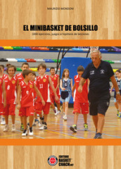 El minibasket de Bolsillo. 1000 ejercicios, juegos e hipotesis de lecciones