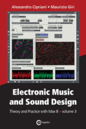 Electronic music and sound design. 3: Theory and practice with Max 8