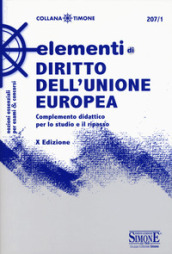 Elementi di diritto dell Unione Europea. Complemento didattico per lo studio e il ripasso