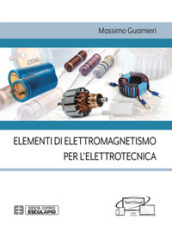 Elementi di elettromagnetismo per l elettrotecnica