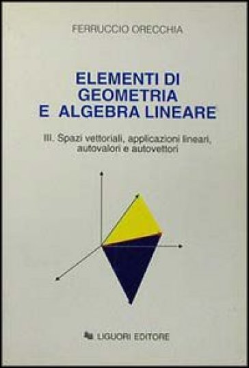 Elementi di geometria e algebra lineare. 3.