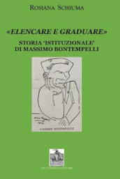 «Elencare e graduare». Storia istituzionale di Massimo Bontempelli