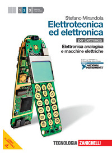 Elettrotecnica ed elettronica. Per le Scuole superiori. Con CD-ROM. Con espansione online. Vol. 2: Elettronica analogica e macchine elettriche