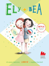 Ely + Bea. Nuova ediz.. 1.