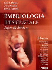 Embriologia. L essenziale. Before we are born