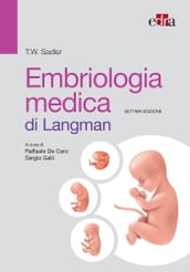 Embriologia medica di Langman 7 ed
