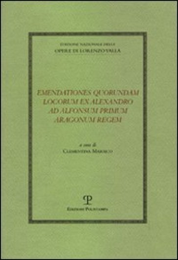 Emendationes quorundam locorum ex Alexandro ad Alfonsum primum aragonum regem