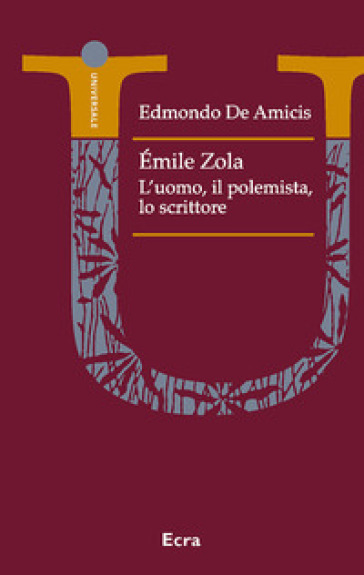 Emile Zola polemista. Un ritratto letterario