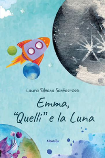 Emma, «Quelli» e la Luna