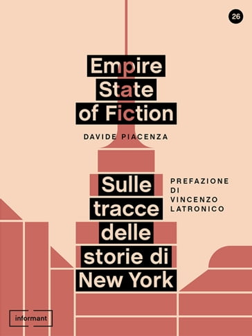 Empire State of Fiction. Sulle tracce delle storie di New York