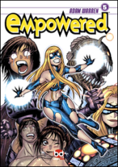 Empowered. 5.