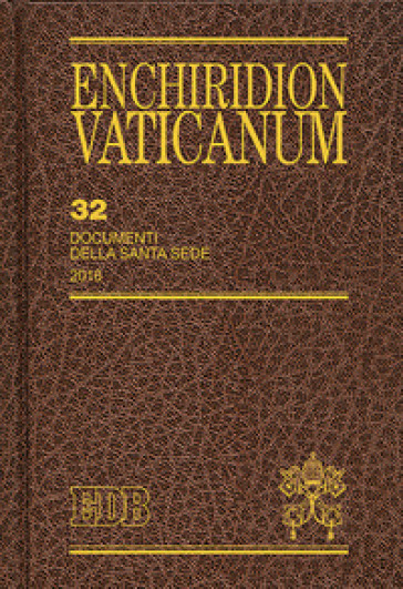 Enchiridion Vaticanum. 32: Documenti della Santa Sede (2016)