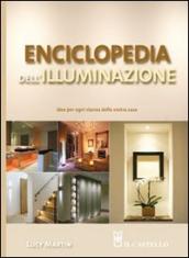 Enciclopedia dell illuminazione. Idee per ogni stanza della vostra casa
