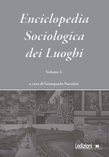 Enciclopedia Sociologica dei Luoghi vol. 6