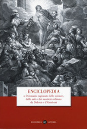 Enciclopedia o dizionario ragionato delle scienze, delle arti e dei mestieri ordinato da Diderot e D Alembert