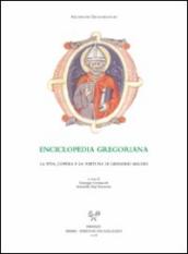 Enciclopedia gregoriana. La vita, l opera e la fortuna di Gregorio Magno