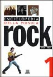 Enciclopedia della musica rock. 1: 1954-1969