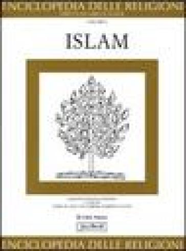 Enciclopedia delle religioni. 8.Islam