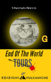 End of the world. Tours