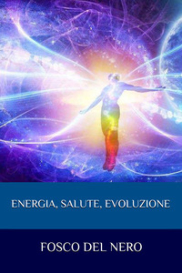 Energia, salute, evoluzione